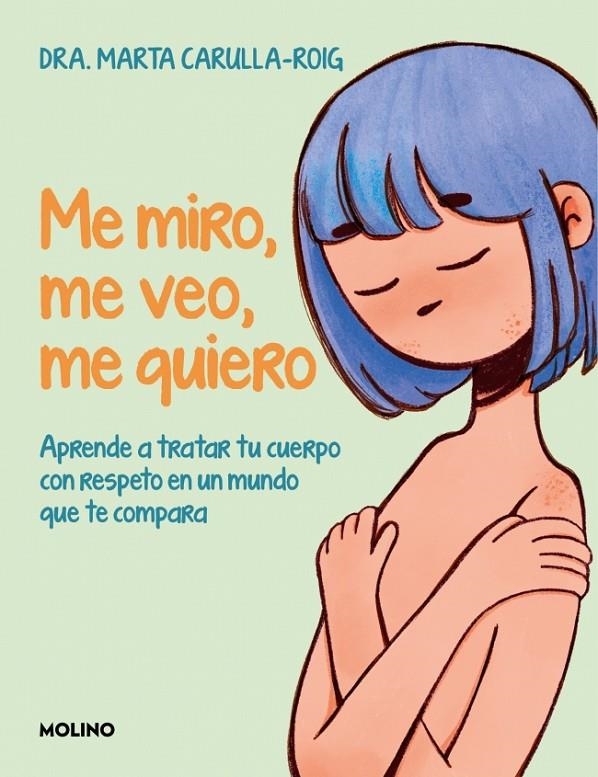 Me miro, me veo, me quiero | 9788427255883 | Carulla-Roig, Marta | Llibreria online de Figueres i Empordà
