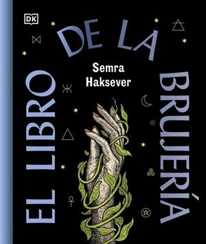 El libro de la brujería | 9780241837832 | Haksever, Semra | Llibreria online de Figueres i Empordà