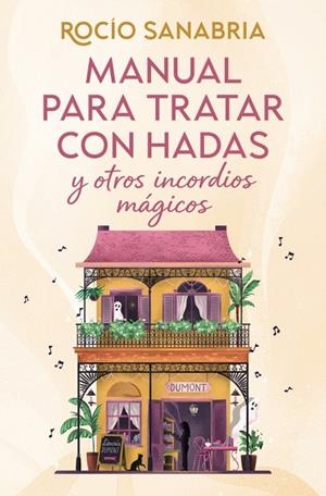 Manual para tratar con hadas y otros incordios mágicos | 9788466685061 | Sanabria, Rocío | Llibreria online de Figueres i Empordà