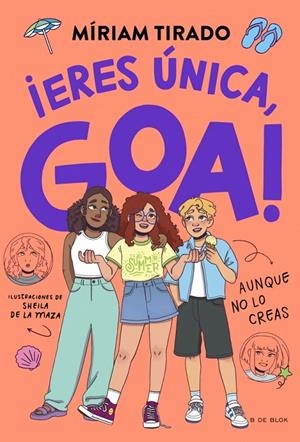 Me llamo Goa #12. ¡Eres única, Goa! | 9791387994303 | Tirado, Míriam | Librería online de Figueres / Empordà