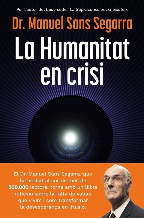 La Humanitat en crisi | 9788466435475 | Dr. Manuel Sans Segarra | Llibreria online de Figueres i Empordà