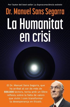 La Humanitat en crisi | 9788466435475 | Dr. Manuel Sans Segarra | Llibreria online de Figueres i Empordà
