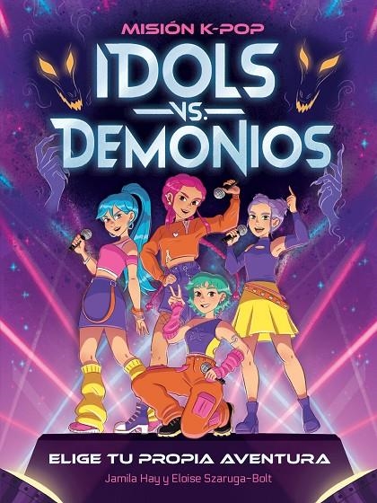 Misión K-Pop. Idols vs. Demonios | 9788408319252 | Hay, Jamila | Llibreria online de Figueres i Empordà