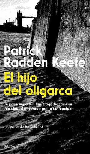 El hijo del oligarca | 9788432251269 | Radden Keefe, Patrick | Llibreria online de Figueres i Empordà
