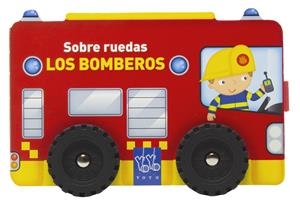 Sobre ruedas. Los bomberos | 9788408313786 | YOYO | Llibreria online de Figueres i Empordà