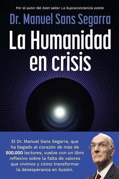 La Humanidad en crisis | 9788408325062 | Dr. Manuel Sans Segarra | Librería online de Figueres / Empordà