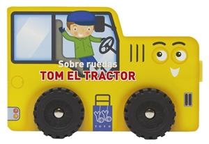 Sobre ruedas. Tom el tractor | 9788408313793 | YOYO | Llibreria online de Figueres i Empordà