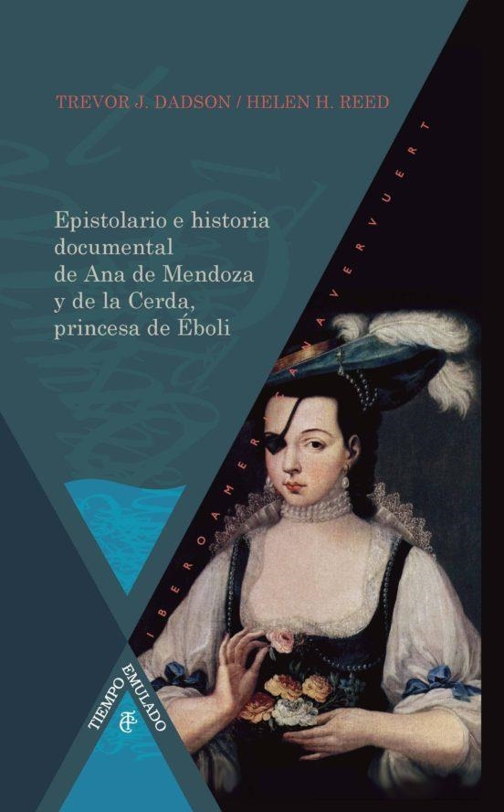 EPISTOLARIO E HISTORIA DOCUMENTAL DE ANA DE MENDOZ | 9788484896876 | Dadson, Trevos J. | Llibreria online de Figueres i Empordà