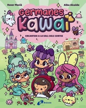 Germanes Kawai #04. Encanteri a la Vall dels Contes | 9788413495378 | Macià, Roser | Llibreria online de Figueres i Empordà