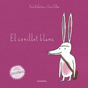 El conillet blanc | 9788416804009 | Ballesteros, Xosé | Llibreria online de Figueres i Empordà
