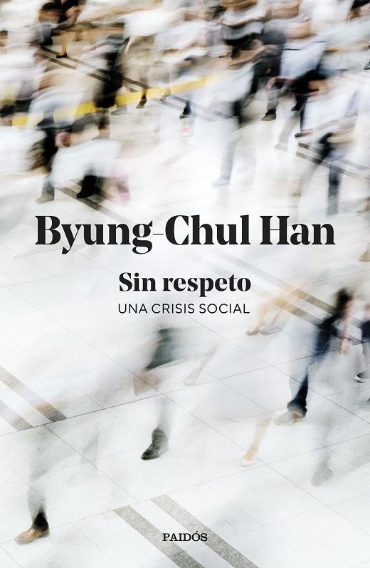 Sin respeto | 9788449345845 | Han, Byung-Chul | Llibreria online de Figueres i Empordà