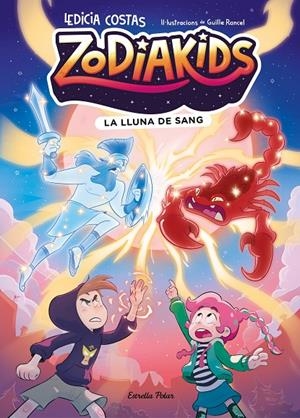 Zodiakids #02. La lluna de sang | 9791387783822 | Costas, Ledicia / Rancel, Guille | Llibreria online de Figueres i Empordà