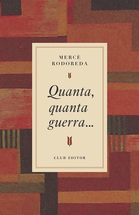 Quanta, quanta guerra... | 9788473295031 | Rodoreda, Mercè | Llibreria online de Figueres i Empordà