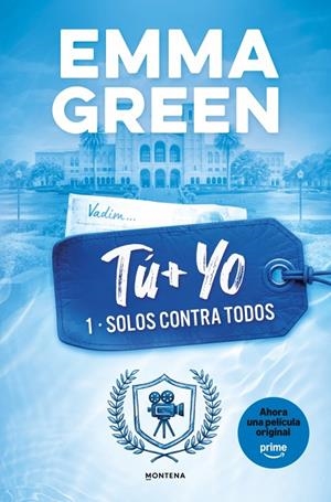 TU + YO. SOLOS CONTRA TODOS. (TU + YO 1) | 9788419746399 | Green, Emma | Llibreria online de Figueres i Empordà