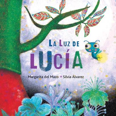 La luz de Lucía | 9788416078950 | del Mazo, Margarita | Llibreria online de Figueres i Empordà