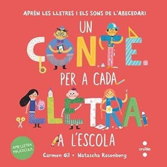 Un conte per a cada lletra a l'escola | 9788466160698 | Gil, Carmen | Llibreria online de Figueres i Empordà