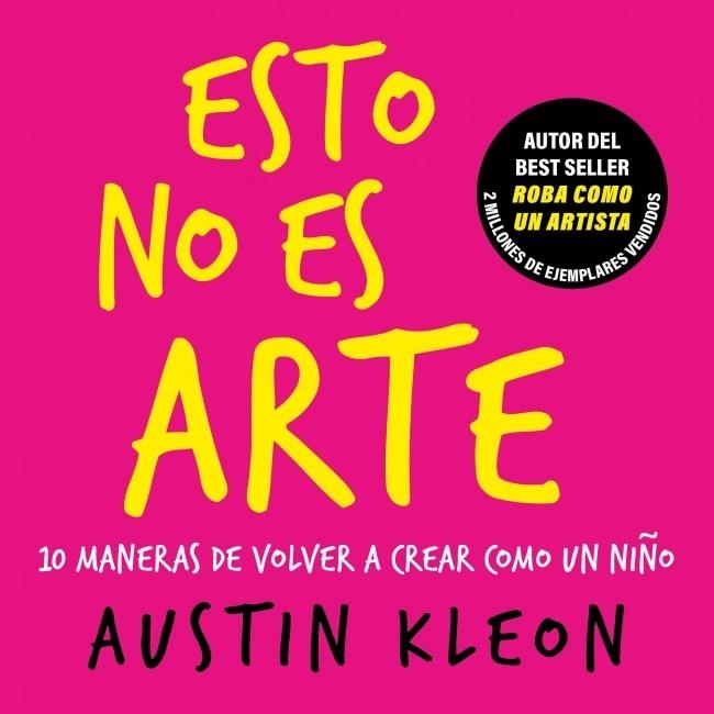Esto no es arte | 9788403526501 | Kleon, Austin | Llibreria online de Figueres i Empordà