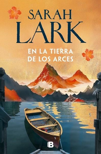 En la tierra de los arces (Sueños de Canadá #01) | 9788466685238 | Lark, Sarah | Llibreria online de Figueres i Empordà