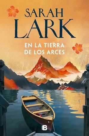 En la tierra de los arces (Sueños de Canadá #01) | 9788466685238 | Lark, Sarah | Llibreria online de Figueres i Empordà