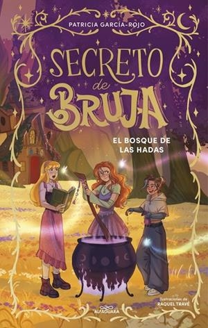 Secreto de bruja #04. El bosque de las hadas | 9791387741198 | García-Rojo, Patricia | Llibreria online de Figueres i Empordà