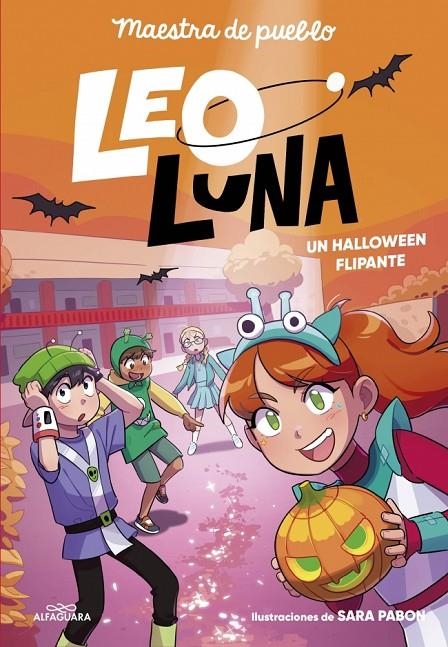 Leo Luna #03. Un Halloween flipante | 9791387741341 | Maestra de pueblo | Llibreria online de Figueres i Empordà