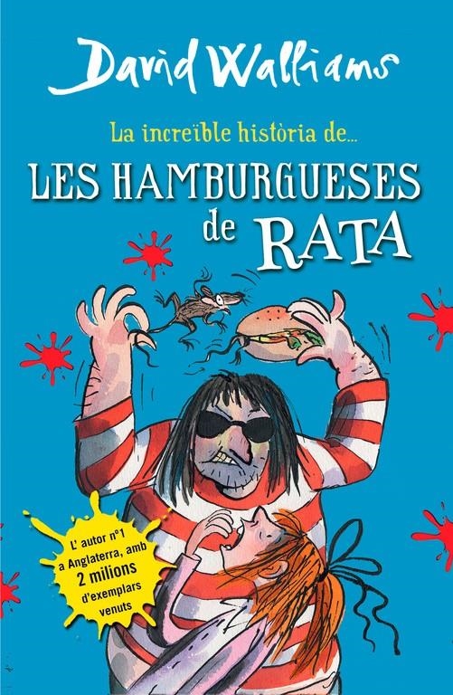 La increïble història de... Les hamburgueses de rata | 9788490431054 | Walliams, David | Llibreria online de Figueres i Empordà