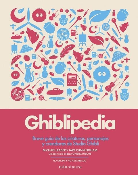 Ghiblipedia | 9788445022405 | Cunningham, Jake / Leader, Michael | Librería online de Figueres / Empordà