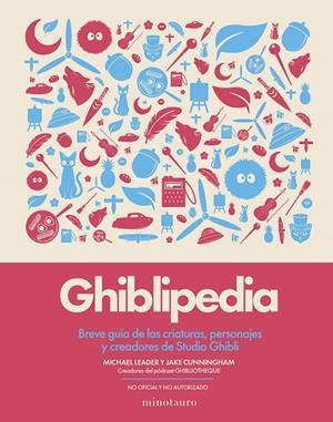 Ghiblipedia | 9788445022405 | Cunningham, Jake / Leader, Michael | Librería online de Figueres / Empordà