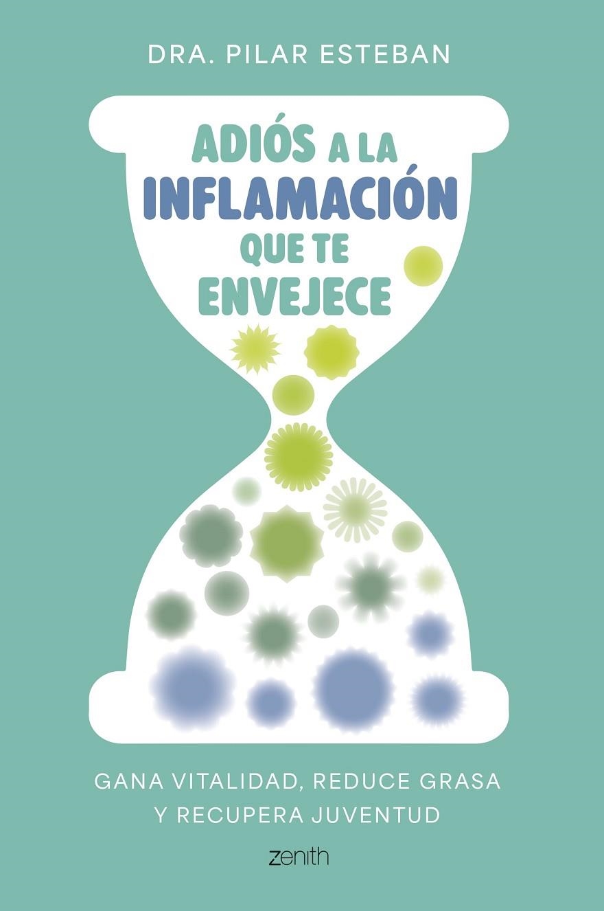 Adiós a la inflamación que te envejece | 9788408324249 | Dra. Pilar Esteban | Llibreria online de Figueres i Empordà
