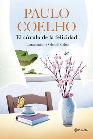 El círculo de la felicidad | 9788408324539 | Coelho, Paulo | Llibreria online de Figueres i Empordà