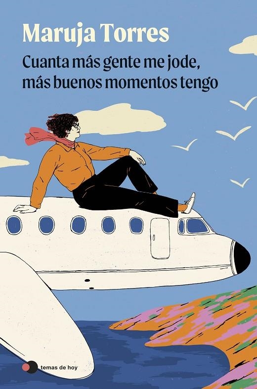Cuanta más gente me jode, más buenos momentos tengo | 9791388279096 | Torres, Maruja | Llibreria online de Figueres i Empordà