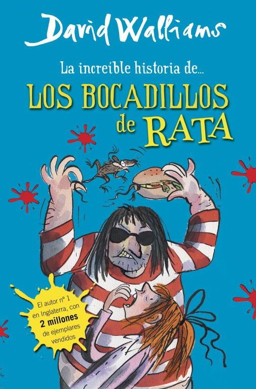 La increíble historia de... Los bocadillos de rata | 9788490430323 | Walliams, David | Librería online de Figueres / Empordà