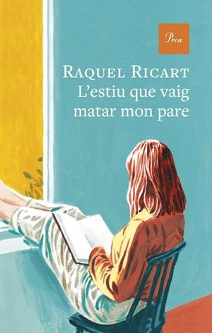 L'estiu que vaig matar mon pare | 9791388369179 | Ricart Leal, Raquel | Llibreria online de Figueres i Empordà