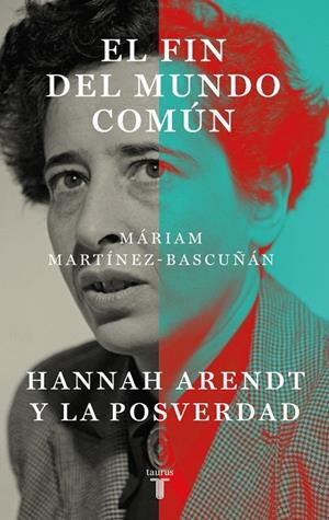 El fin del mundo común | 9788430627899 | Martínez-Bascuñán, Máriam | Llibreria online de Figueres i Empordà