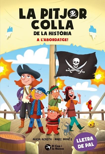 La pitjor colla de la història. A l'abordatge! | 9791387876319 | Acosta, Alicia | Llibreria online de Figueres i Empordà