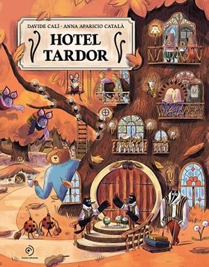 Hotel Tardor | 9791388042317 | Calì, Davide / Aparicio Català, Anna | Librería online de Figueres / Empordà