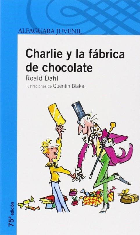 CHARLIE Y LA FABRICA DE CHOCOLATE | 9788420464503 | Dahl, Roald | Llibreria online de Figueres i Empordà