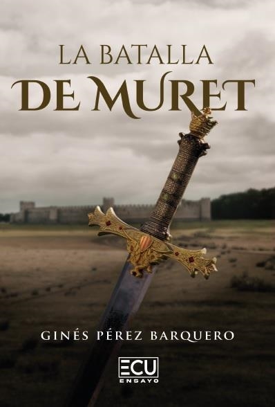 La batalla de Muret | 9791387858384 | Pérez Barquero, Ginés | Llibreria online de Figueres i Empordà