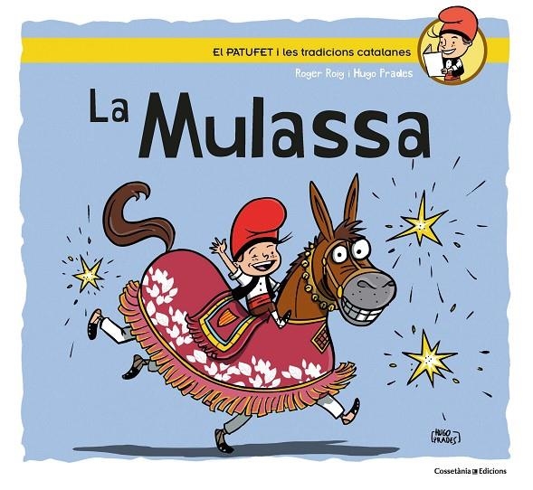 La Mulassa (El Patufet i les tradicions catalanes) | 9788490349687 | Roig Cèsar, Roger/Prades Martínez, Hugo | Llibreria online de Figueres i Empordà
