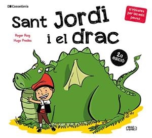 Sant Jordi i el drac (El Patufet Per Als Més Petits) | 9788413565712 | Roig Cèsar, Roger/Prades Martínez, Hugo | Llibreria online de Figueres i Empordà