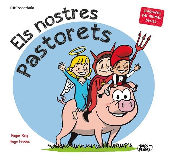 Els nostres Pastorets (El Patufet Per Als Més Petits) | 9788413564500 | Roig Cèsar, Roger/Prades Martínez, Hugo | Llibreria online de Figueres i Empordà
