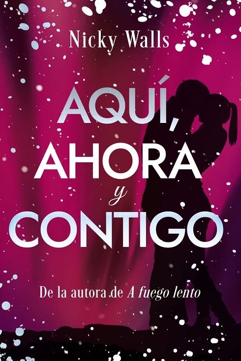 Aquí, ahora y contigo | 9788419831873 | Walls, Nicky | Llibreria online de Figueres i Empordà