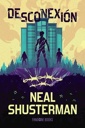 Desconexión | 9788419831910 | Shusterman, Neal | Llibreria online de Figueres i Empordà