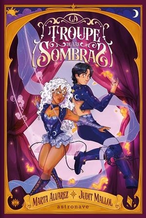 LA TROUPE DE LAS SOMBRAS | 9788467981780 | ALVAREZ, MARTA / JUDIT MALLOL | Llibreria online de Figueres i Empordà