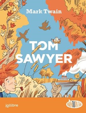 Tom Sawyer (ADAPTACIÓ) | 9788411520102 | Alonso, Ana | Llibreria online de Figueres i Empordà