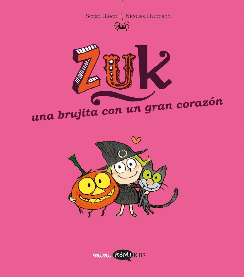Zuk #06. Una brujita con un gran corazón | 9791387744229 | Bloch, Serge | Llibreria online de Figueres i Empordà