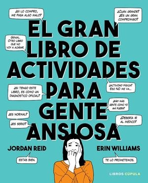 El gran libro de actividades para gente ansiosa | 9788448025892 | Reid, Jordan/Williams, Erin | Librería online de Figueres / Empordà