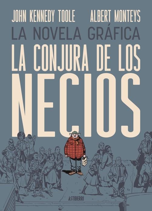 La conjura de los necios | 9791387927141 | Monteys, Albert / Kennedy Toole, John | Llibreria online de Figueres i Empordà