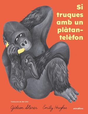 Si truques amb un plàtan-telèfon | 9791387847814 | Sterer, Gideon | Llibreria online de Figueres i Empordà