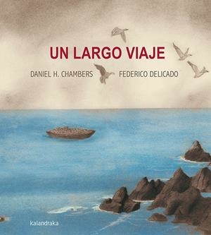 Un largo viaje | 9788484644118 | Hernández Chambers, Daniel | Llibreria online de Figueres i Empordà
